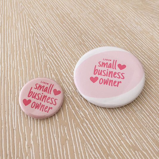 Small Business Owner Pin-Back Button